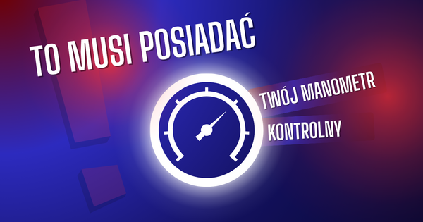 Wymagania dotyczące manometrów kontrolnych