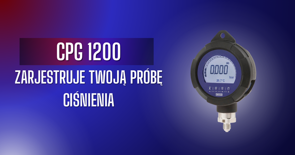 Rejestracja ciśnienia modelem CPG1200 WIKA